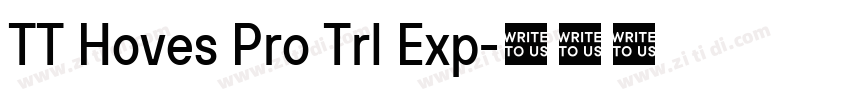 TT Hoves Pro Trl Exp字体转换 TT Hoves Pro Trl Exp字体转换